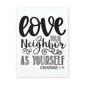 Scripture Sign Love Your Neighbors Galatians 5:14 Bible Verse Canvas Christian
